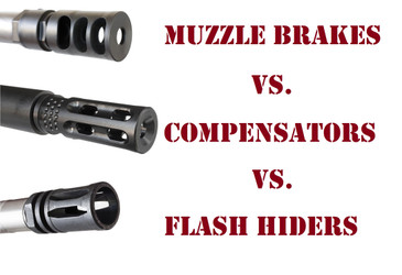 Muzzle Brakes vs Compensators vs Flash Hiders