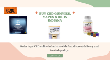 Buy CBD Gummies, Vapes & Oil in Indiana with The 420 King