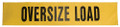 Oversize Load Sign Vinyl 12 x 6'