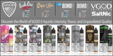 Discover the World of VGOD E-liquids: Intensity, Flavor, and Unparalleled Quality