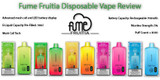 Fume Fruitia Disposable Vape Review