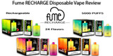 Fume RECHARGE Disposable Vape Device Review