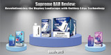 Supreme BAR Review: Revolutionizing the Vaping Landscape with Cutting-Edge Technology