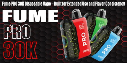 Fume PRO 30K Disposable Vape – Built for Extended Use and Flavor Consistency