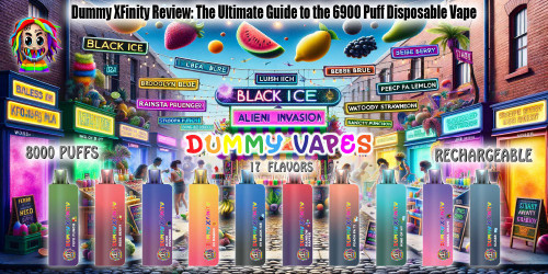 Dummy XFinity Review: The Ultimate Guide to the 6900 Puff Disposable Vape