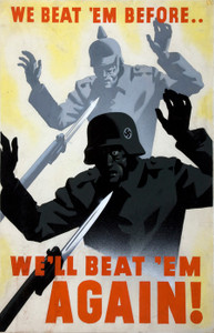 Art Prints of We Beat 'Em Before, We'll Beat 'Em Again, War & Propaganda Posters