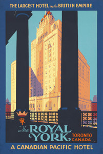 Art Prints of The Royal York to Toronto, Canada, Travel Posters