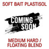SOFT BAIT PLASTISOL - MEDIUM HARD / FLOATING BLEND