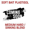 SOFT BAIT PLASTISOL - MEDIUM HARD / SINKING BLEND