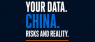 Your Data and China : The Risks and Reality