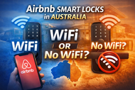 Airbnb Smart Locks in Australia: Do You Really Need WiFi?