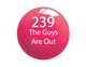 SNS 1OZ Dip #239 THE GUYS ARE OUT - 15037