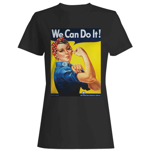 Rosie The Riveter We Can Do It Woman's T-Shirt