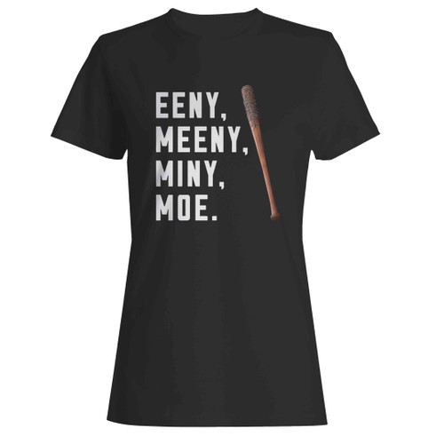 The Walking Dead Tv Show Negan Eeny Meeny Miny Moe Lucille Bat Woman's T-Shirt