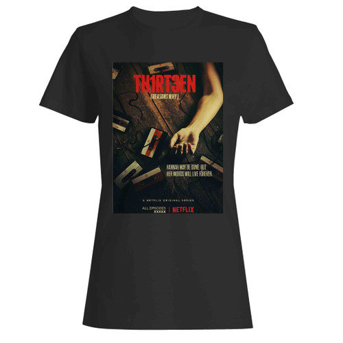 tv series 13 reasons wh  Woman's T-Shirt