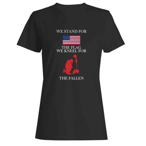 We Kneel For The Fallen Woman's T-Shirt