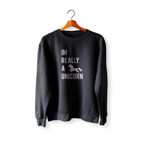 I'M Really A Unicorn Next Level Crewneck Sweatshirt Sweater