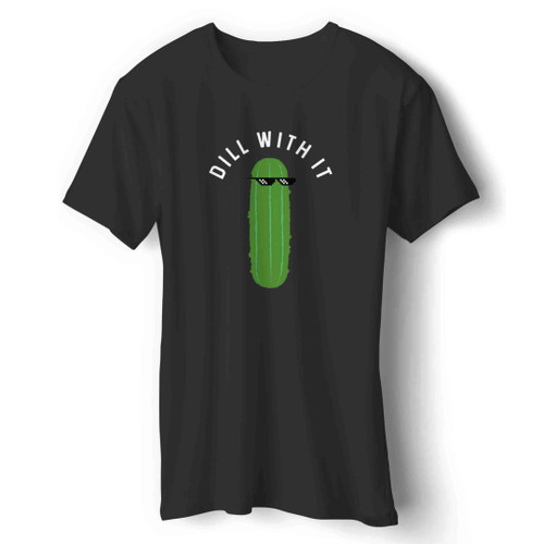 dill with it Man's T-Shirt