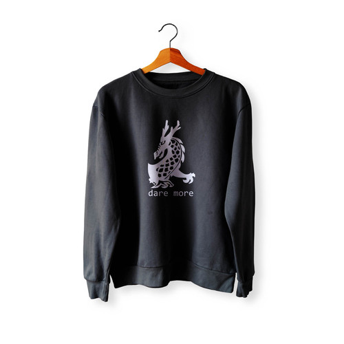 Dragon Dare More Crewneck Sweatshirt Sweater
