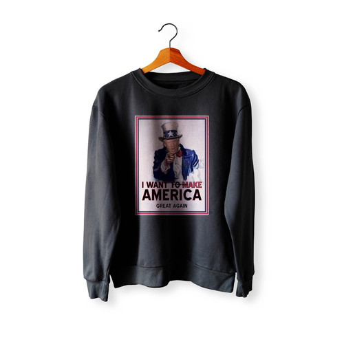 Donald Trump As Uncle Sam Wants To Make America Great Again Crewneck Sweatshirt Sweater