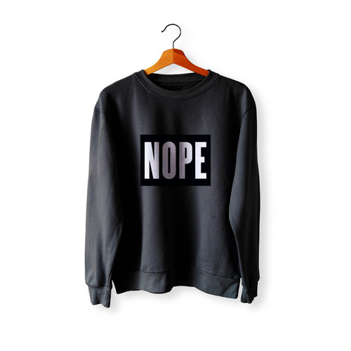 11 Nope Crewneck Sweatshirt Sweater