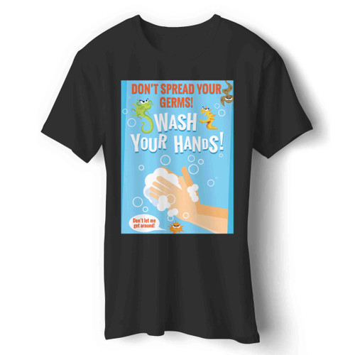 Wash Your Hands Man's T-Shirt