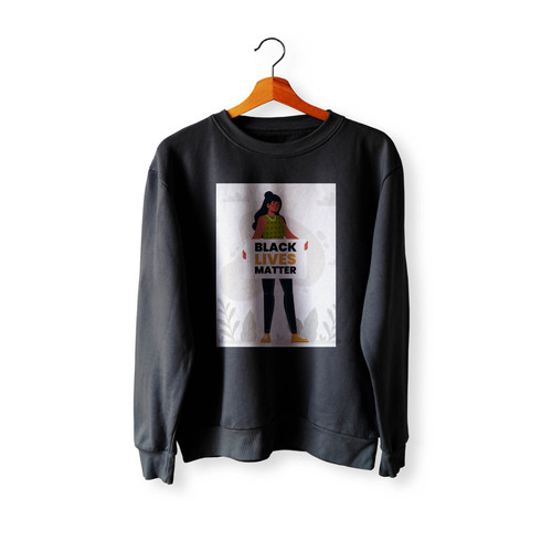Black Woman Holding Black Lives Matter Crewneck Sweatshirt Sweater