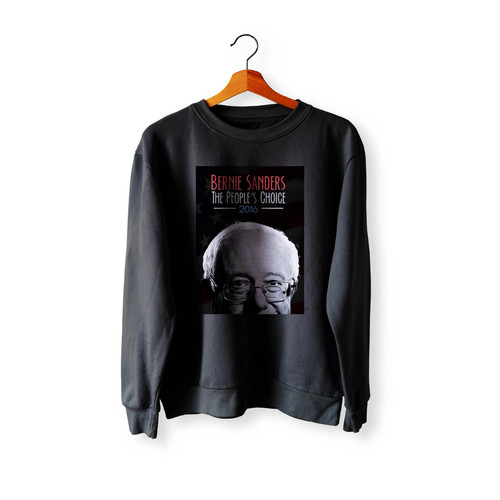 Bernie Sanders The People's Choice Crewneck Sweatshirt Sweater