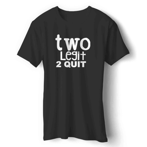 Two Legit 2 Quit Toddler 2nd Birthday Man's T-Shirt