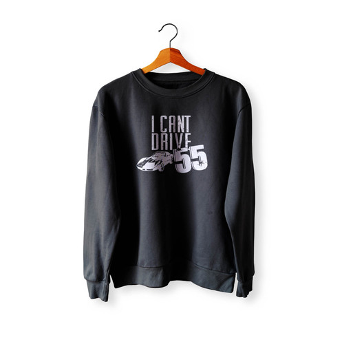 I Can'T Drive 55 Sammy Hagar Crewneck Sweatshirt Sweater