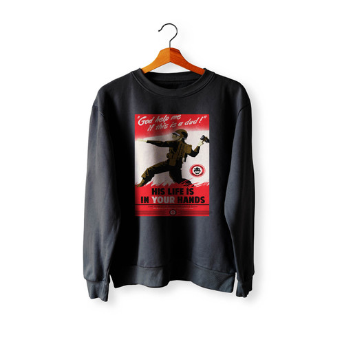 His Life Is In Your Hands Crewneck Sweatshirt Sweater
