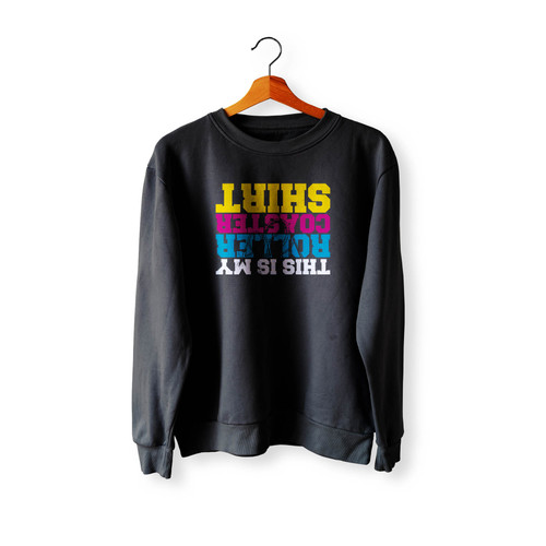 This Is My Roller Coaster Shirt Upside Down Crewneck Sweatshirt Sweater