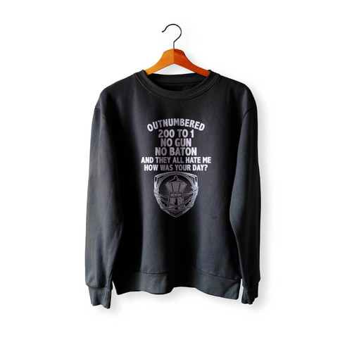 Outnumbered 200 To 1 No Gun No Baton Crewneck Sweatshirt Sweater