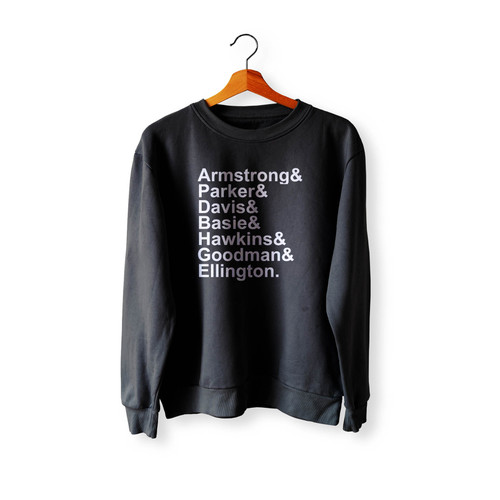 Jazz Musician Names Armstrong Ellington Crewneck Sweatshirt Sweater