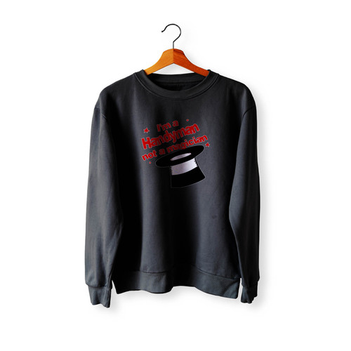 I'M A Osteopath Not A Magician Crewneck Sweatshirt Sweater
