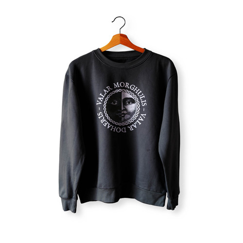 Valar Morghulis Dohaeris Crewneck Sweatshirt Sweater