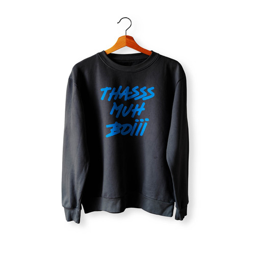 Thass Muh Boii Maverick Logan Paul Crewneck Sweatshirt Sweater
