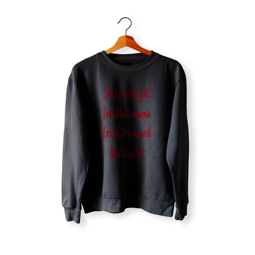 She's A Good Girl Loves Her Mama Tom Petty Crewneck Sweatshirt Sweater