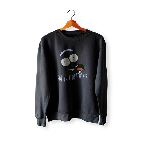 Rick And Morty I'M Tshirt Rick Crewneck Sweatshirt Sweater