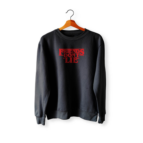 Friends Don'T Lie Stranger Things Crewneck Sweatshirt Sweater