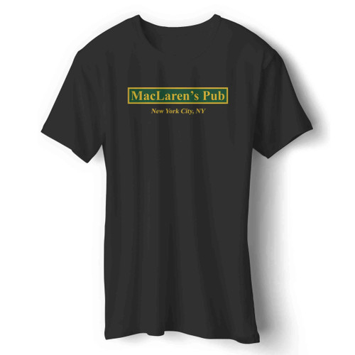 Maclaren's Pub New York How I Met Your Mother Man's T-Shirt