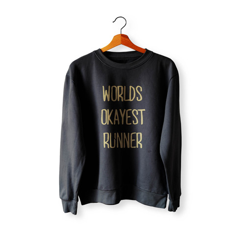 World's Okayest Runner Wallpaper Crewneck Sweatshirt Sweater