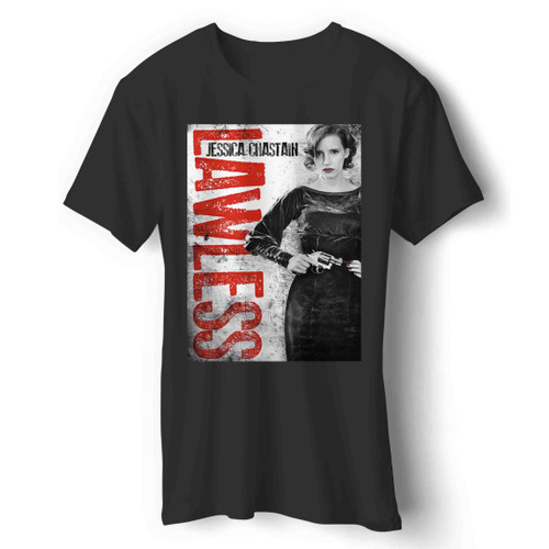 Lawless Jessica Chastain Man's T-Shirt