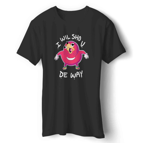 I Will Sho U Gildan Man's T-Shirt