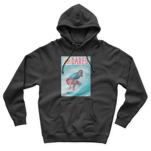 Bethany Hamilton She Dared Unisex Hoodie Bethany Hamilton She Dared Unisex Hoodie