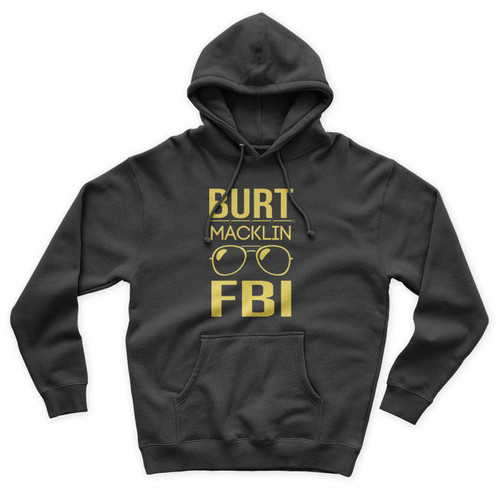 Burt Macklin Fbi Unisex Hoodie