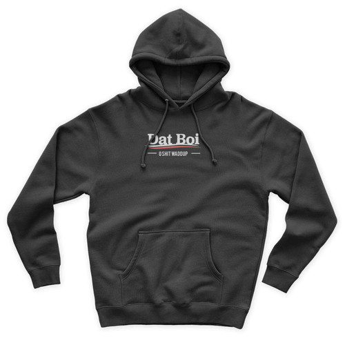 Dat Boi O Shit Waddup Bernie Sanders Mashup Parody Unisex Hoodie