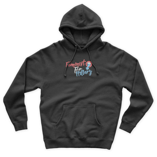 Feminists For Hillary With Hand Symbol Women Inspired Hillary Clinton Vote Hillary Clinton 2016 Democratic 2 Unisex Hoodie