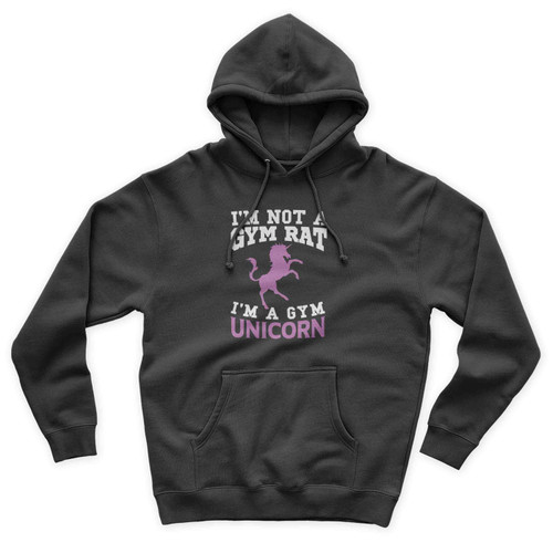 I'm Not A Gym Rat I'm A Unicorn Funny Unisex Hoodie