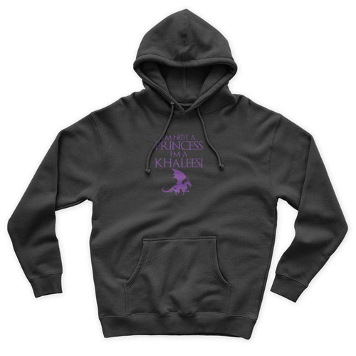 I'm Not A Princess I'm A Khaleesi Movie Collection Game Of Thrones Funny Movie Unisex Hoodie